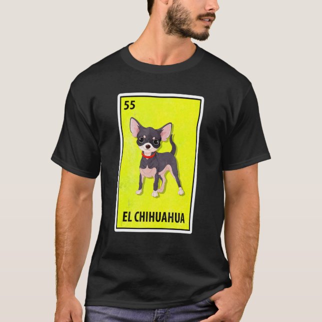 El Chihuahua Mexican Parody Lottery T-Shirt (Vorderseite)