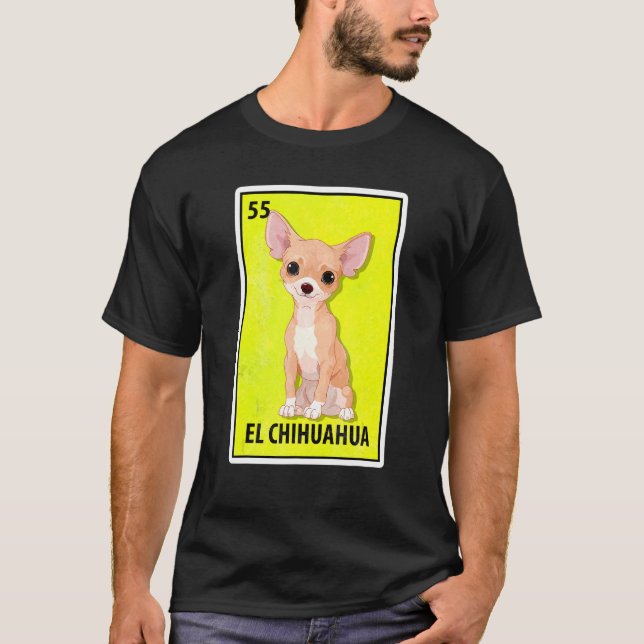 El Chihuahua Mexican Parody Lottery T-Shirt (Vorderseite)