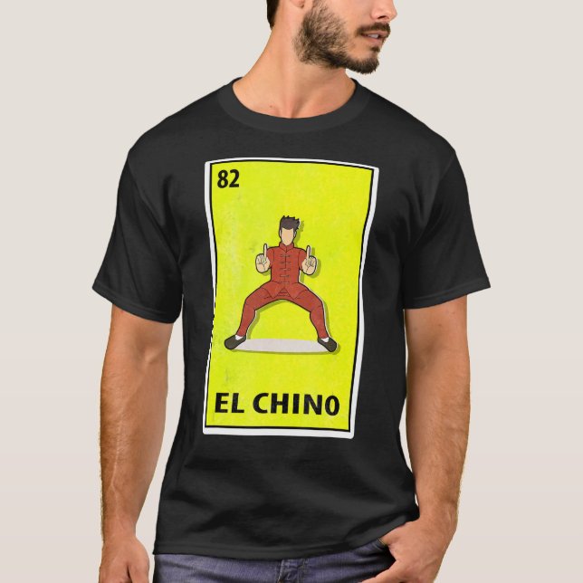 El Chino Mexican Parody Lottery Kungfu T-Shirt (Vorderseite)