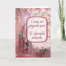 El Chocolate Entiende – Pensando en Ti – Spanish  Karte