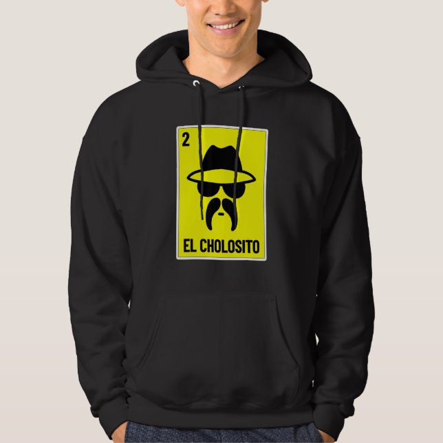 El Cholosito Mexican Lottery Chingon Chicano Chol Hoodie (Vorderseite)