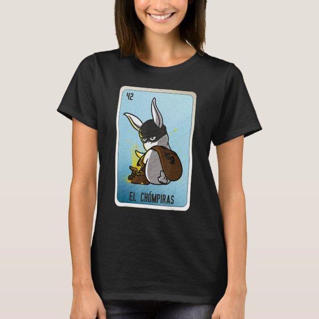 El Chómpiras Mexican Slang Lottery Bingo Cards T-Shirt (Vorderseite)