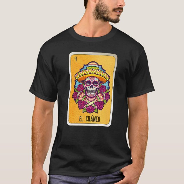 El Cráneo Mexican Slang Lottery Bingo Cards   T-Shirt (Vorderseite)