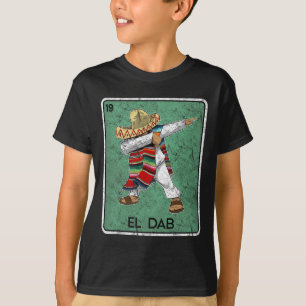 El Dab Card Funny Cinco De Mayo Mexicanisches Part T-Shirt