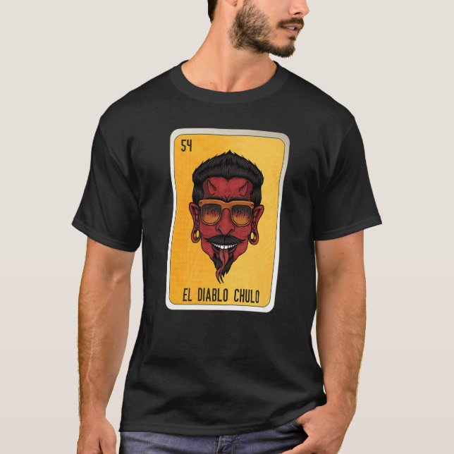 El Diablo Chulo Mexican Slang Lottery Bingo Cards  T-Shirt (Vorderseite)