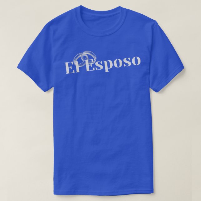 El EsposoLatino Hochzeitsgroom Schöne und einzigar T-Shirt (Design vorne)