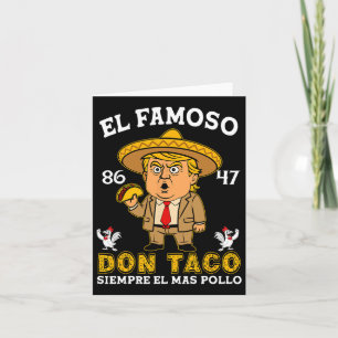 El Famoso Don Taco Trump kassiert Anti Trump Karte
