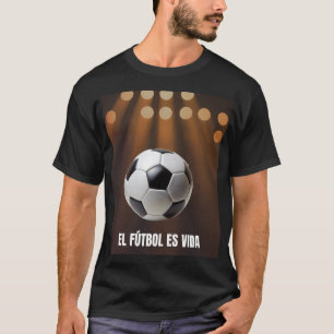 El Futbol Es Vida Spanisch La Liga Stadion Grafik T-Shirt