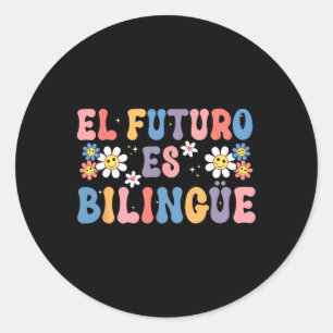 El Futuro Es Bilingüe Spanisch Mexikanisch Lehrer Runder Aufkleber