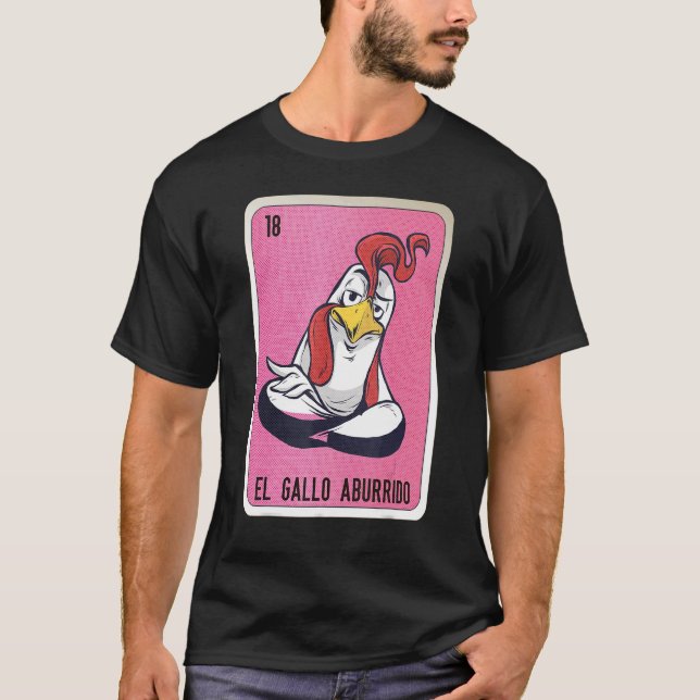El Gallo aburrido Mexican Slang Lottery Bingo Card T-Shirt (Vorderseite)