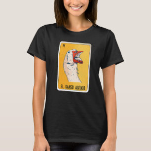 El Ganso Agitado Mexikanische Slang-Lotterie-Bingo T-Shirt