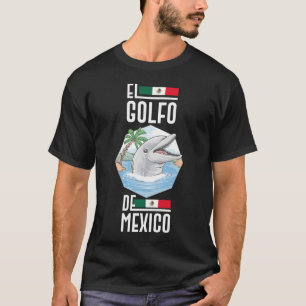 El Golfo De México Dolphin Golf Von Mexic T-Shir T-Shirt
