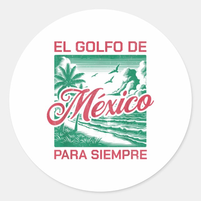 El Golfo de México Para Siempre, Golf von Mexiko E Runder Aufkleber (Vorderseite)