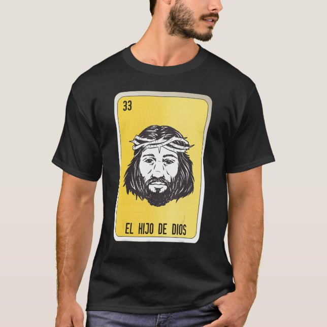 El Hio De Dios Mexican Slang Lottery Bingo Cards T-Shirt (Vorderseite)