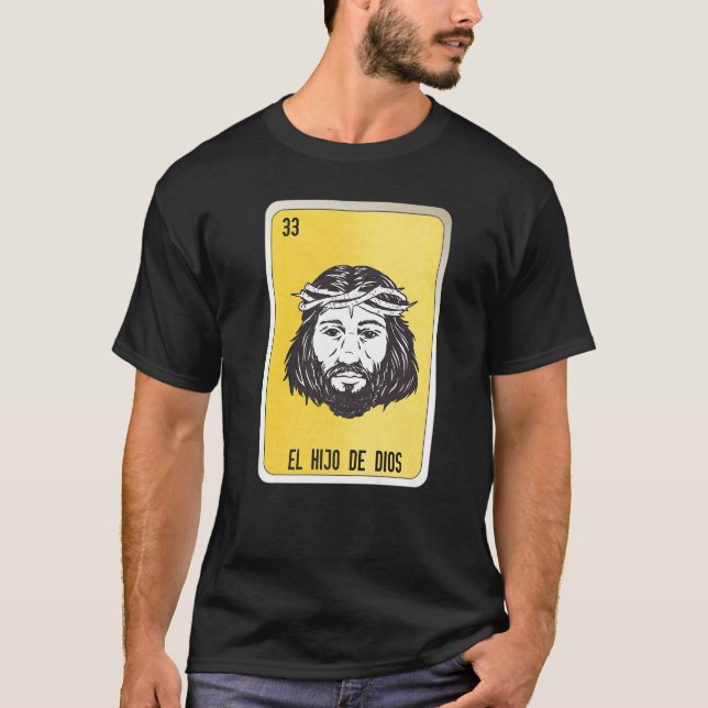 El Hio De Dios Mexican Slang Lottery Bingo Cards   T-Shirt (Vorderseite)