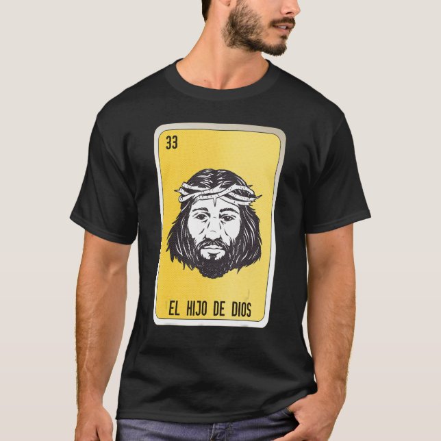 El Hio De Dios Mexican Slang Lottery Bingo Cards T-Shirt (Vorderseite)