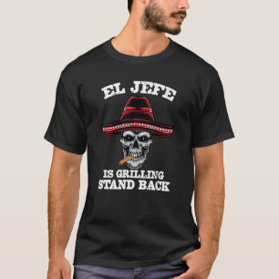 El Jefe Grillstand zurück Mexikanischer Vater T-Shirt