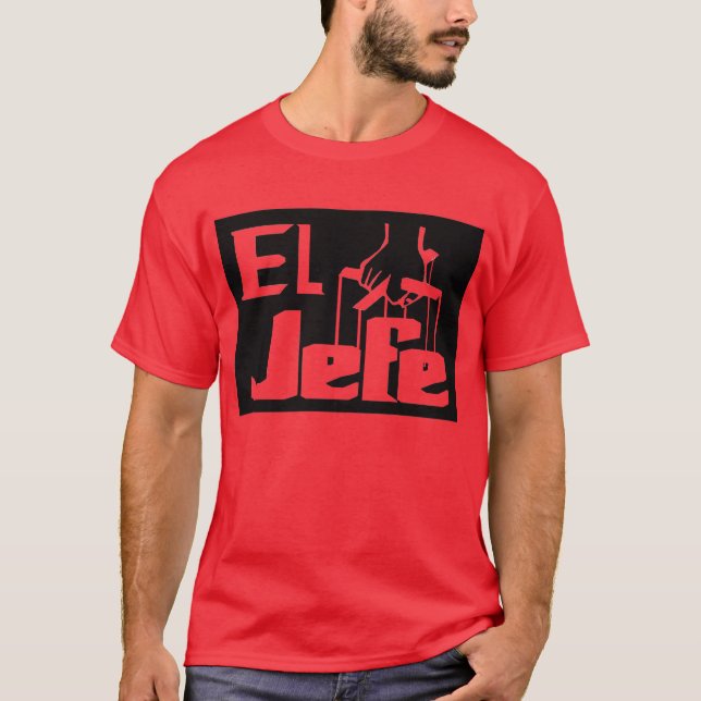 El Jefe — T - Shirt (Vorderseite)