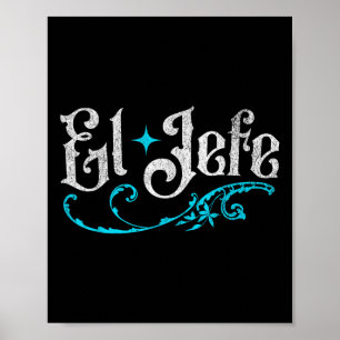 El Jefe The Boss Funny Cinco De Mayo Poster