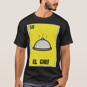 El Koch Die Köche geben Loteria Geburtstag lustig T-Shirt