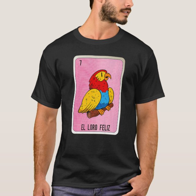 El Loro Feliz Mexican Slang Lottery Bingo Cards   T-Shirt (Vorderseite)
