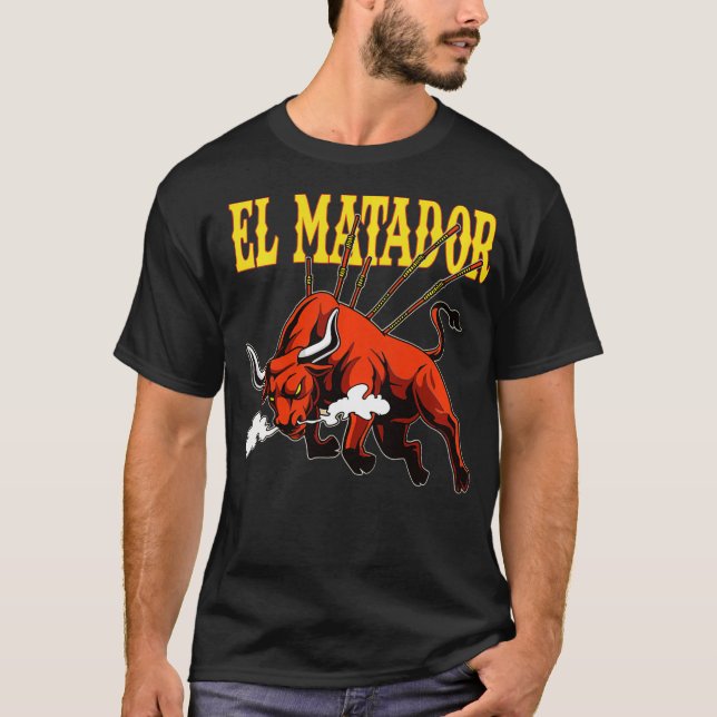 El Matador Bullfight Bullfighter Bull Torero T-Shirt (Vorderseite)