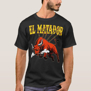 El Matador Stierkampf Torero Stierkämpfer T-Shirt