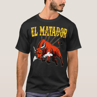 El Matador Stierkampf Torero Stierkämpfer T-Shirt