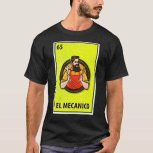 El Mecanico Mexican Parody Lotterie T-Shirt