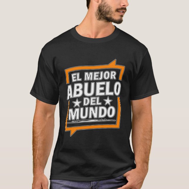 El Mejor Abuelo Del Mundo Spanish World s best Gra T-Shirt (Vorderseite)