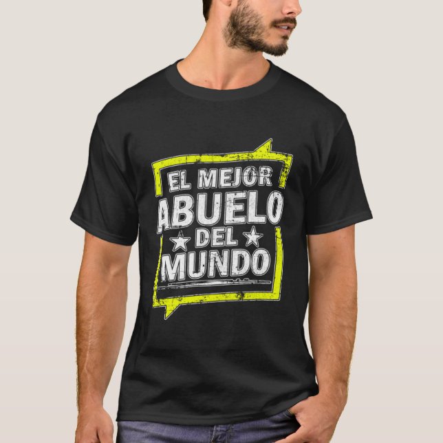 El Mejor Abuelo Del Mundo World ist das beste Opa  T-Shirt (Vorderseite)