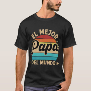 El Mejor Papá Del Mundo Retro Vintag T-Shirt
