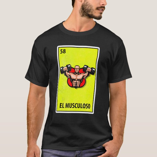 El Musculoso Mexican Parody Lotterie 1 T-Shirt (Vorderseite)