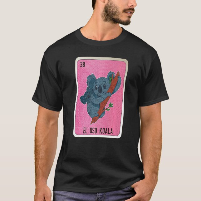 El Oso Koala Mexican Slang Lottery Bingo Cards   T-Shirt (Vorderseite)