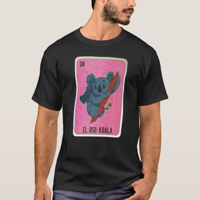El Oso Koala Mexican Slang Lottery Bingo Cards T-Shirt (Vorderseite)