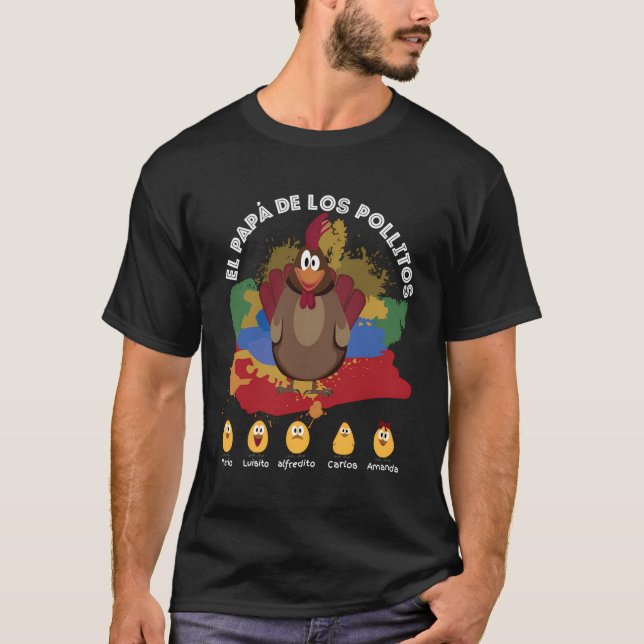 El Papã De Los Pollitos T-Shirt (Vorderseite)