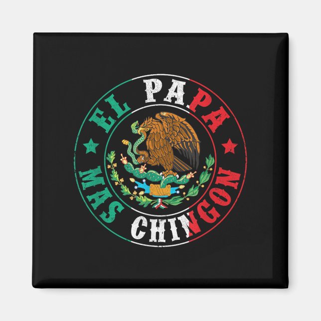 El Papa Mas Chingon Dia Del Padre Mexican Dad Fath Magnet (Vorne)