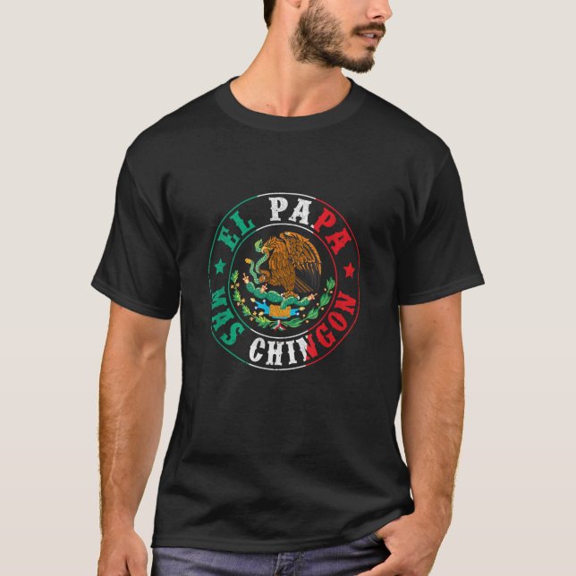 El Papa Mas Chingon Dia Del Padre mexikanischer Va T-Shirt (Vorderseite)