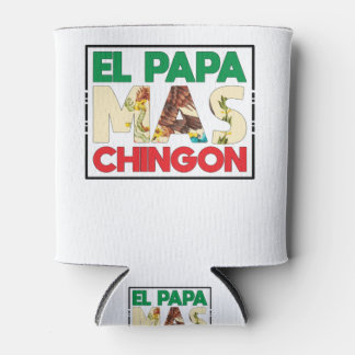 El Papa Mas Chingon Funny Spanish and Mexican Dad Dosenkühler
