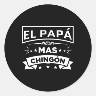 El Papa Mas Chingon Funny Spanish Mexican Fathers Runder Aufkleber