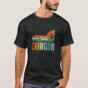 El Papa Mas Chingon für Männer Mexikanischer Vater T-Shirt