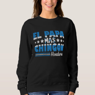 El Papa Mas Chingon Honduras Flag Vatertag Vater Sweatshirt