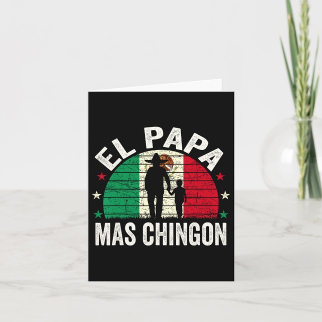 El Papa Mas Chingon - Mexikanischer Vater Vathers  Karte (Vorderseite)