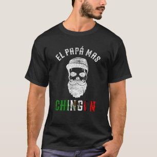 El Papa Mas Chingon Spanischer mexikanischer Vater T-Shirt