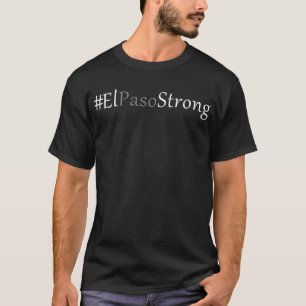 el Paso strong T-Shirt