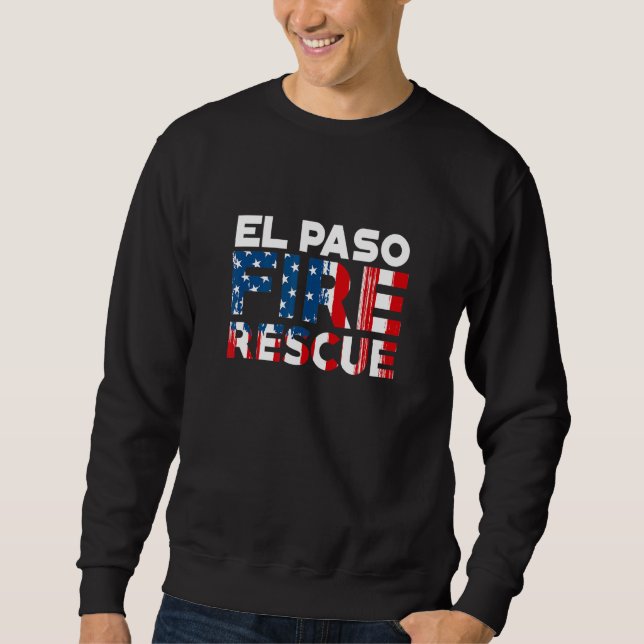 El Paso Texas Fire Rescue Department Feuerwehr Sweatshirt (Vorderseite)