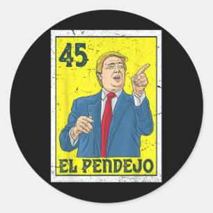 El Pendejo Anti-Präsident Donald Trump 45 US-Absti Runder Aufkleber