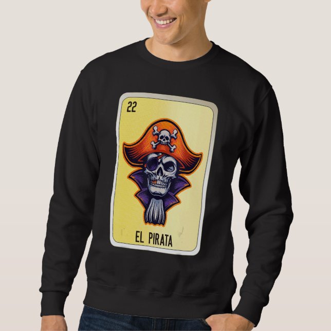 El Pirata Mexican Slang Lottery Bingo Cards Sweatshirt (Vorderseite)