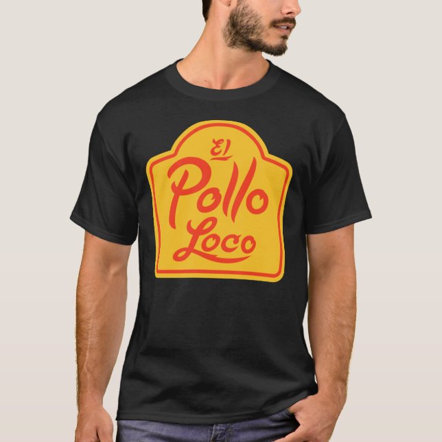 El Pollo Loco  T-Shirt (Vorderseite)