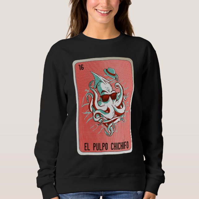 El Pulpo Chichifo Mexican Slang Lottery Bingo Card Sweatshirt (Vorderseite)